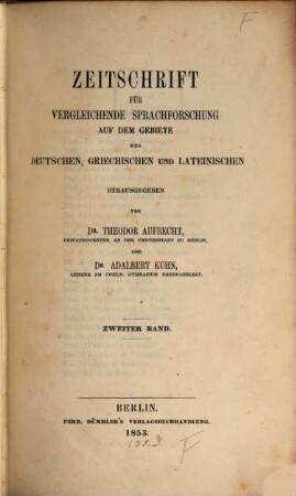 Zeitschrift für vergleichende Sprachforschung auf dem Gebiete der indogermanischen Sprachen. 2, 2. 1853