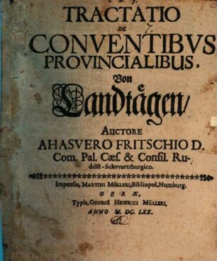 Tractatio De Conventibus Provincialibus : = Von Landtägen
