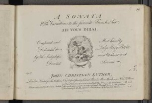 A sonata : with variations to the favorite French air ; ah, vous dirai ; op. 4