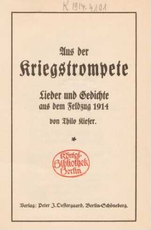 Aus der Kriegstrompete : Lieder und Gedichte aus dem Feldzug 1914