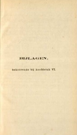 Bijlagen, behoorende bij hoofdstuk VI.