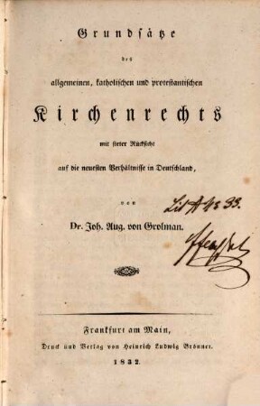 Grundsätze des allgemeinen katholischen und protestantischen Kirchenrechts : mit steter Rücksicht auf die neuesten Verhältnisse in Deutschland