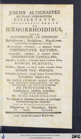 Josephi Altschaffer Austriaci Vindobonensi Dissertatio Inauguralis Medica De Haemorrhoidibus : Quam ... Publicae Disquisitioni submittit ... Die Mensis DCCLXX. [!]