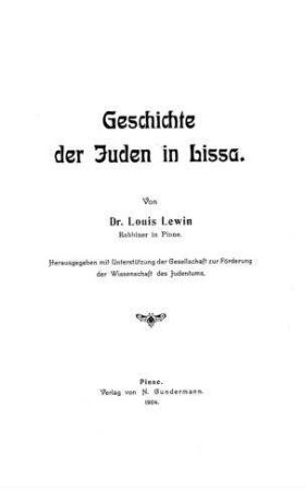 Geschichte der Juden in Lissa / von Louis Lewin. Hrsg. mit Unterstützung d. Gesellsch. zur Förderung d. Wissenschaft d. Judentums