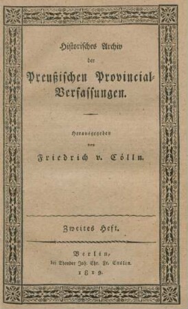 Heft 2: Historisches Archiv der Preußischen Provinzial-Verfassungen
