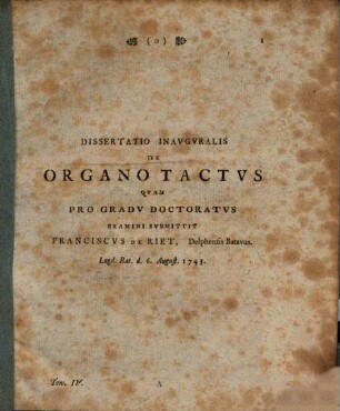 Diss. inaug. de organo tactus : [hab. Lugd. B. 1743]