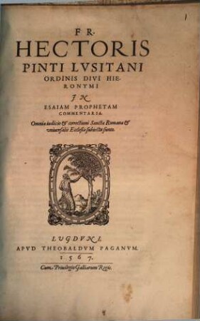 Fr. Hectoris Pinti Lvsitani Ordinis Divi Hieronymi In Esaiam Prophetam Commentaria
