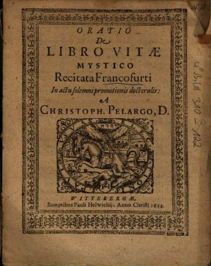 Oratio De Libro Vitae Mystico : Recitata Francofurti In actu solemni promotionis doctoralis