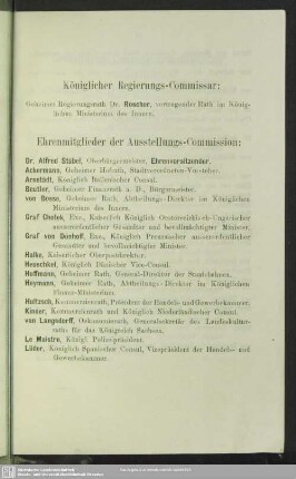 Königlicher Regierungs-Commissar: ... Dr. Roscher ... Ehrenmitglieder der Ausstellungs-Commission: