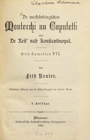 De meckelnbörgschen Montecchi un Capuletti oder De Reis'nah Konstantinopel : Olle Kamellen VII. Von Fritz Reuter