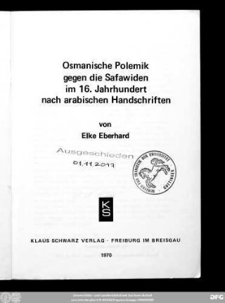 Osmanische Polemik gegen die Safawiden im 16. Jahrhundert nach arabischen Handschriften