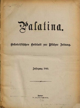 Palatina : Heimatblatt des Pfälzer Anzeigers. 1895