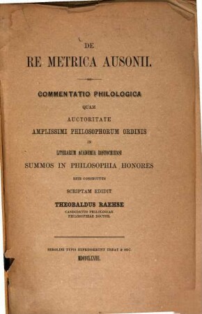 De re metrica Ausonii : (Inaug. Dissert.)