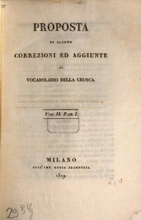 Proposta di alcune correzioni ed aggiunte al vocabolario della Crusca, 2,1