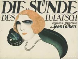 Die Sünde des Lulatsch. Burlesk-Operette von Jean Gilbert