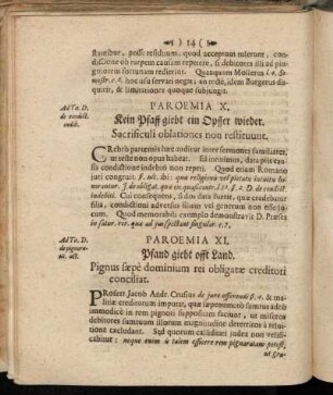Paroemia XI. Pfand giebt offt Land. Pignus sæpe dominium rei obligatæ creditori conciliat.