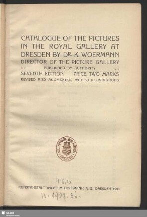 Catalogue of the pictures in the royal gallery at Dresden : with 93 illustrations