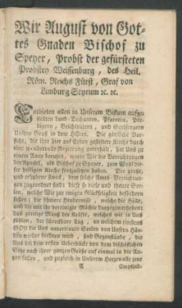 Wir August von Gottes Gnaden Bischof zu Speyer, ...
