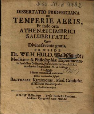 Dissertatio Fridericiana De Temperie Aeris, Et inde orta Athenæi Cimbrici Salubritate