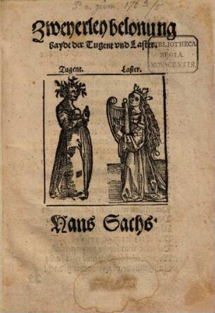 Zweyerley belonung, bayde der Tugent und laster