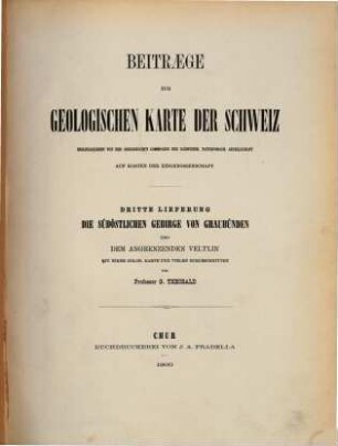 Beiträge zur geologischen Karte der Schweiz = Matériaux pour la carte géologique de la Suisse = Materiali per la carta geologica della Svizzera. 3, 3. 1866