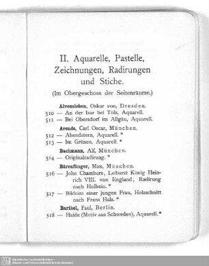 II. Aquarelle, Pastelle, Zeichnungen, Radirungen und Stiche : (Im Obergeschoss der Seitenräume)