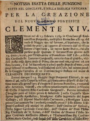Notizia esatta delle funzioni fatte nel Conclave, e nella Basilica Vaticana per la creazione del nuovo Sommo Pontefice Clemente XIV.