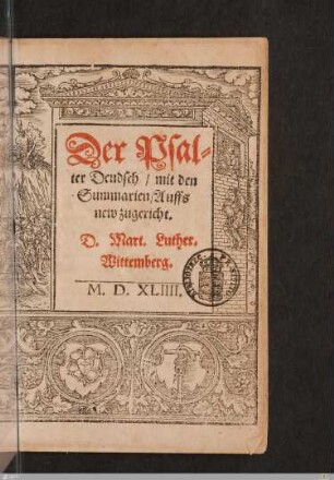 Der Psalter Deudsch mit den Summarien