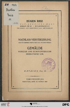Nachlass-Versteigerung aus hochherrschaftlichem und anderem Besitz : Gemälde, Mobiliar und kunstgewerbliche Gegenstände usw. aus hochherrschaftlichem und anderem Besitz. Versteigerung 17. März 1924 (Katalog Nr. 15)