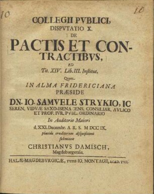 Collegii Pvblici Dispvtatio X. De Pactis Et Contractibvs, Ad Tit XIV. Lib. III. Institut