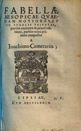 Fabellae Aesopicae Qvaedam Notiores, Et In Scholis Vsitatae : partim excerptae de priori editione, partim nunc primum compositae