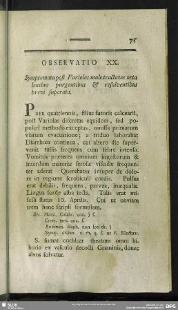 Observatio XX. Symptomata post Variolas male tractatas orta lenibus purgantibus & resolventibus brevi superata