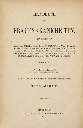 Die Krankheiten der Tuben, der Ligamente, des Beckenperitonäum und des Beckenzellgewebes : mit 12 in den Text gedruckten Holzschnitten