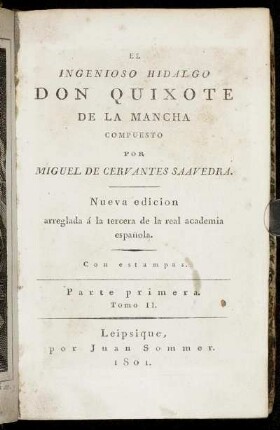 Pt. 1, T. 2: El Ingenioso Hidalgo Don Quixote De La Mancha. Parte primera. Tomo II.