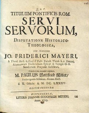 Titulum pontificis Rom. Servi Servorum
