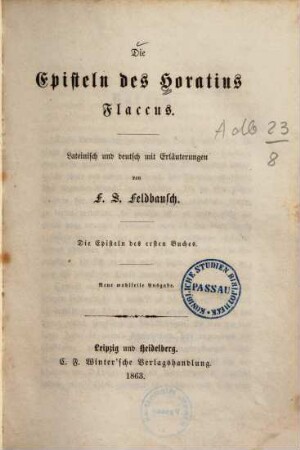 Die Episteln des Horatius Flaccus : lateinisch und deutsch mit Erläuterungen. 2, Die Episteln des zweiten Buches nebst drei Anhängen