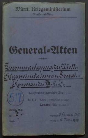 Vereinigung des Generalkommandos XIII. A. K. mit dem württembergischen Kriegsministerium