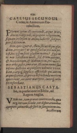 Caelius Secundus Curio, in Antonium Florebellum. Sebastianus Castalio, in praefatione in Biblia, ad Regem Angliae.