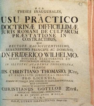 Theses Inaugurales, De Usu Practico Doctrinae Difficillimae Juris Romani De Culparum Praestatione In Contractibus