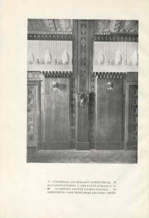 Vereinshaus des Berliner Lehrervereins. Alexanderstrasse 41 und Kurze Strasse 3-5. Teilansicht aus dem Kleinen Festsaal