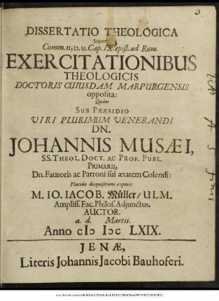 Dissertatio Theologica Super Comm. 11, 12, 13. Cap. IX. epist. ad Rom. Exercitationibus Theologicis Doctoris Cuiusdam Marpurgensis opposita