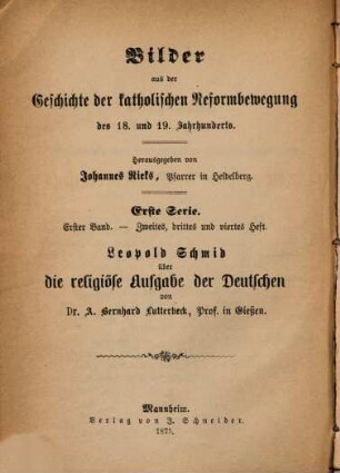 Bilder aus der Geschichte der katholischen Reformbewegung des 18. und 19. Jahrhunderts : Herausgegeben von Johannes Rieks. 1,2-4