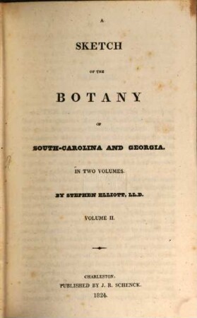 A sketch of the botany of South-Carolina and Georgia : in two volumes. 2