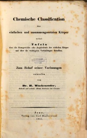 Chemische Classification der einfachen und Zusammengesetzten Körper nebst Tafeln über die Atomgewichte