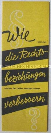 Propagandaschrift der DDR über die Rechtsbeziehungen zwischen der DDR und der Bundesrepublik