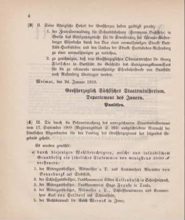 Nr. 3: Ministerialbekanntmachung, betreffend Verleihung des Enteignungsrechts für die Erweiterung der Weimar-Rastenberger Eisenbahn durch den Bau einer normalspurigen Strecke Buttstädt-Hardisleben und den Umbau der Strecke Hardisleben-Rastenberg zu einer normalspurigen an die Zentralverwaltung für Sekundärbahnen (Herrmann Bachstein) in Berlin und Ernennung des Oberamtsrichters Dr. Georg Fleischer in Buttstädt zum Enteignungskommissar für die künftige normalspurige Strecke Buttstädt-Rastenberg