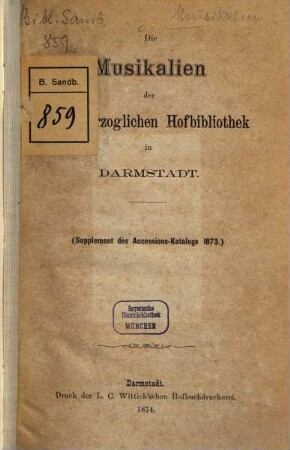 Die Musikalien der Grossherzoglichen Hofbibliothek in Darmstadt