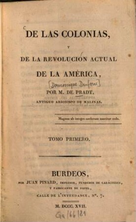 De las colonias y de la revolución actual de la América. 1. - XXXII, 376 S.
