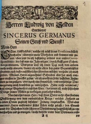Herren Ludwig von Selden Entbietet Sincerus Germanus Seinen Gruß und Dienst! : [Geschrieben den 27. Octob. 1672.]
