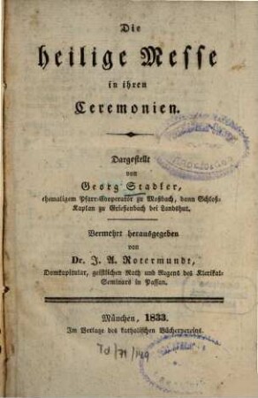 Die heilige Messe in ihren Ceremonien